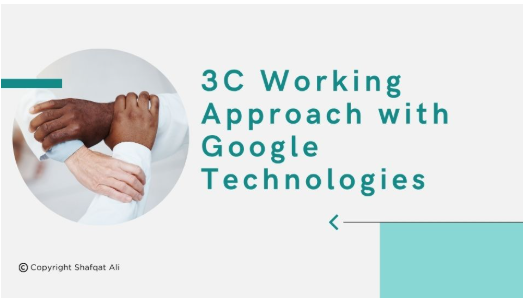 3C Working Approach with Google Technologies (English)